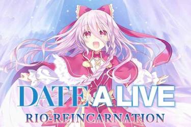 约会大作战：凛绪轮回HD/Date A Live: Rio Reincarnation HD